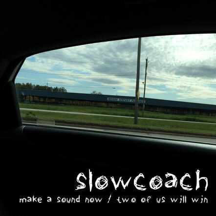 Make A Sound Now / Two Of Us Will Win